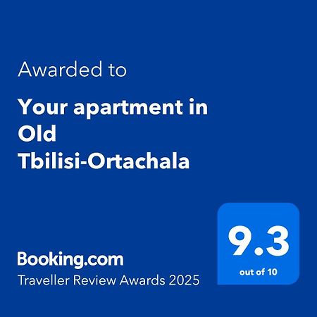 Your Apartment In Old Tbilisi-Ortachala Exterior photo